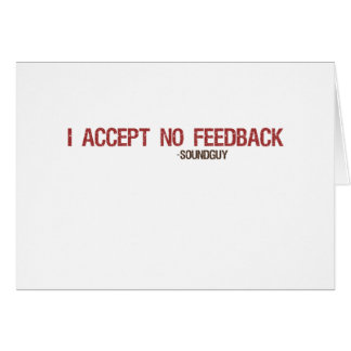 Ich nehme kein Feed-back an