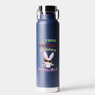 Ich nehme meine Kaffeepause ernst Trinkflasche