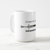 Ich nehme meinen Kaffee intravenös Kaffeetasse (Vorderseite Links)
