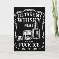 Ich nehme meinen Whisky pur, weil ich Eis hasse