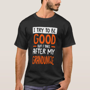 Ich nehme nach meinem Großonkel Funny Sarcastic Sp T-Shirt