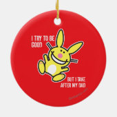 Ich nehme nach meinem Vater Keramik Ornament (Hinten)