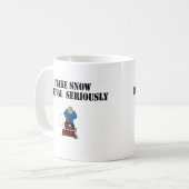 Ich nehme Schneeräumung ernst Kaffeetasse (Vorderseite Links)
