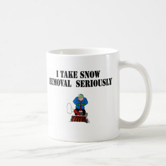 Ich nehme Schneeräumung ernst Kaffeetasse