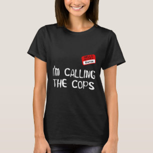 Ich nenne die Polizisten Funny Karen Halloween-Kos T-Shirt