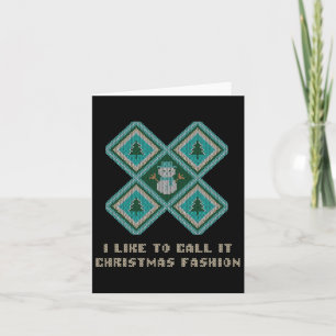 Ich nenne es Weihnachten-Mode Sarcastic-Weihnachte Karte