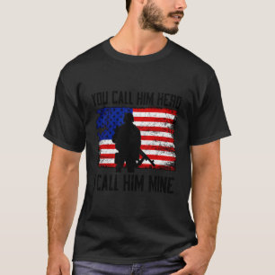Ich nenne ihn meine militärische Freundin eines So T-Shirt