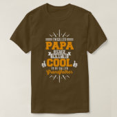 Ich nenne mich PAPA, ich bin Cool, Gran genannt zu T-Shirt (Design vorne)