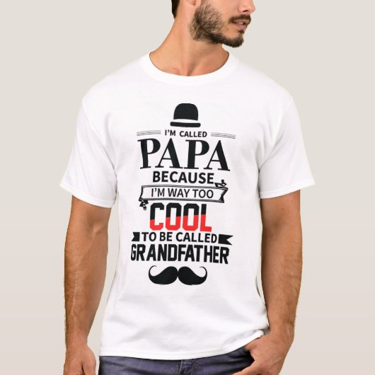 Ich nenne mich Papa, weil ich cool anrufen kann T-Shirt (Vorderseite)