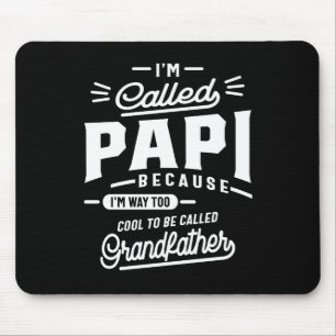 Ich nenne mich "Vatertag T - Shirt Opa-Geschenk" Mousepad