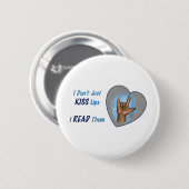 Ich nicht gerade küsse Lippen, ICH LAS sie: ASL Button (Vorne & Hinten)