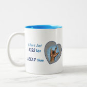Ich nicht gerade küsse Lippen, ICH LAS sie: ASL Zweifarbige Tasse (Links)