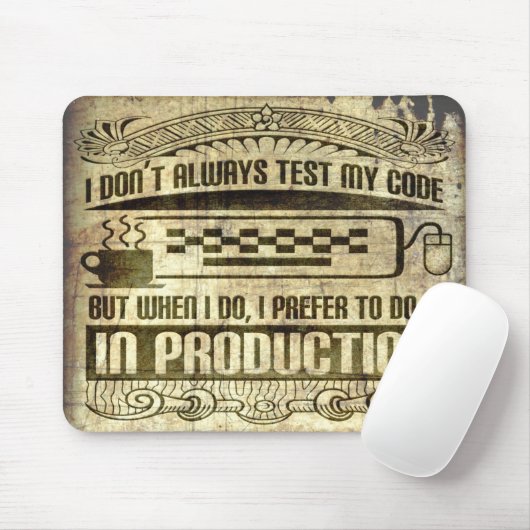 Ich nicht immer prüfe meinen Code Mousepad (Mit Mouse)