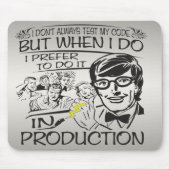 Ich nicht immer prüfe meinen Code Mousepad (Vorne)