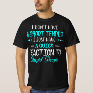 Ich nicht Kurz Temper Schnelle Reaktion gestohlene T-Shirt