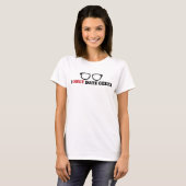 Ich nur Datum Geeks Nerd Brillen Ladys T - Shirt (Vorne ganz)