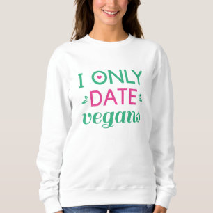 Ich nur Datum Veganer Sweatshirt