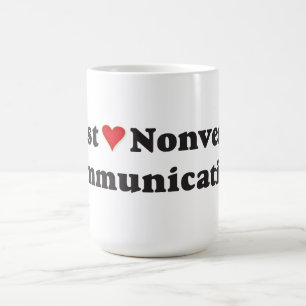 Ich  nur nonverbale Kommunikation! Kaffeetasse