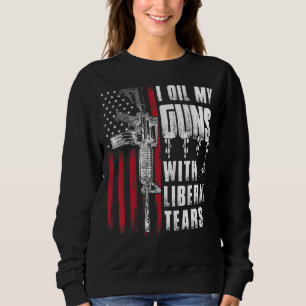 Ich öle meine Gewehre mit liberalen Tränen und ame Sweatshirt