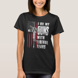 Ich öle meine Gewehre mit liberalen Tränen und ame T-Shirt