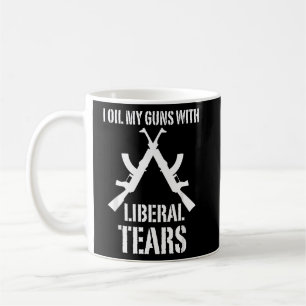 Ich öle meine Gewehre mit liberalen Tränen Witzige Kaffeetasse