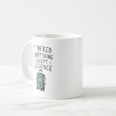 Ich packte alles außer Geduld Tasse (Vorderseite Links)
