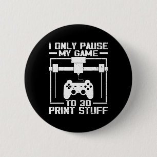 Ich pausiere mein Spiel nur, um 3D-Drucke herzuste Button