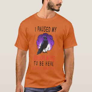 Ich pausierte mein Horror Movie Fun Halloween Horr T-Shirt