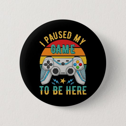 ich pausierte mein Spiel Button (Vorderseite)