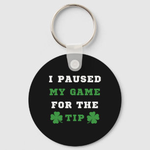 Ich pausierte mein Spiel für den Tipp St. Patricks Schlüsselanhänger