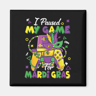 Ich pausierte mein Spiel für Mardi Gras Gamer Gami Magnet