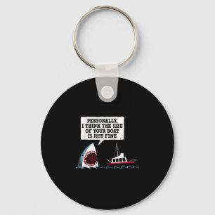 Ich persönlich denke, die Größe Ihres Bootes ist n Schlüsselanhänger