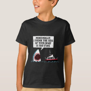 Ich persönlich denke, die Größe Ihres Bootes ist n T-Shirt