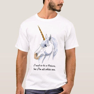 Ich pflegte, um ein Einhorn zu sein T-Shirt
