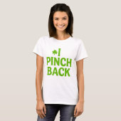 Ich pinch Zurück Funny St. Patrick's Day Kleeblatt T-Shirt (Vorne ganz)