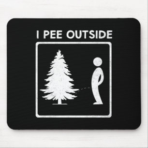 Ich pinkel draußen Camping Humor Jungen Schild Tee Mousepad