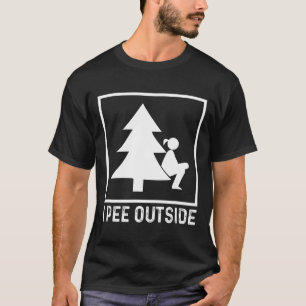 Ich pinkel draussen Mädchen Schild Lustig Camping T-Shirt