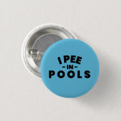 Ich Pinkel In Pools Lustiger Button (Vorne & Hinten)