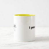 Ich pinkele diesbezüglich…, WIRKLICH. ; } ~ Zweifarbige Tasse (Mittel)