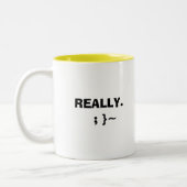 Ich pinkele diesbezüglich…, WIRKLICH. ; } ~ Zweifarbige Tasse (Links)