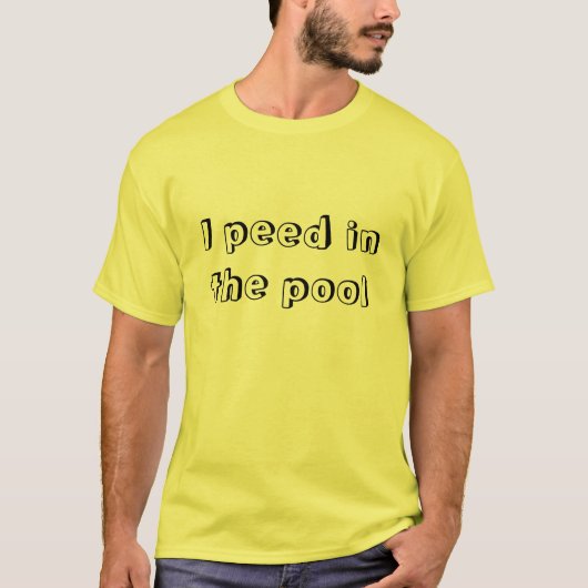 Ich pinkelte im Pool T-Shirt (Vorderseite)