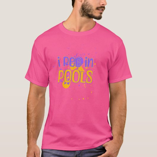 Ich pinkle in den Pools T-Shirt (Vorderseite)