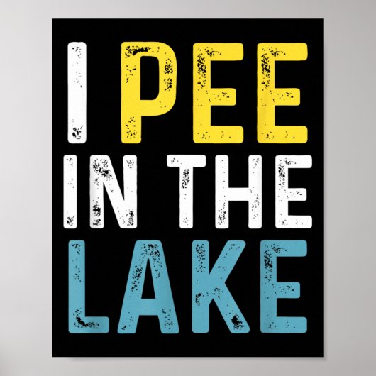 Ich pinkle in den See Lustiger Sommerurlaub Poster (Vorne)