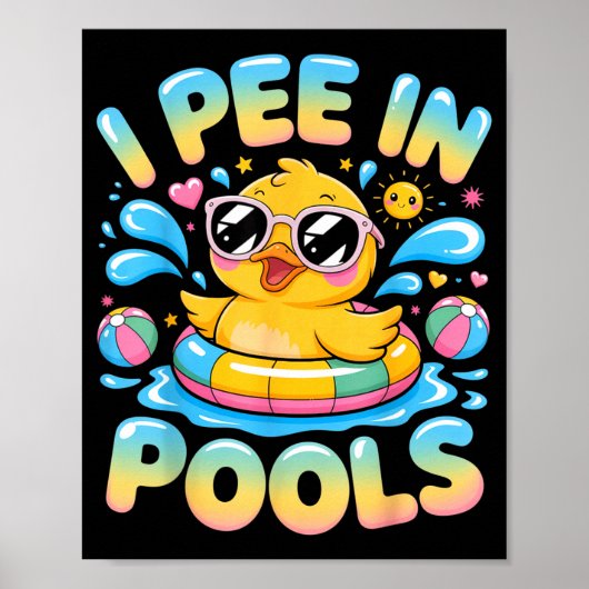 Ich pinkle in Pools lustiger sarkastischer süßer E Poster (Vorne)