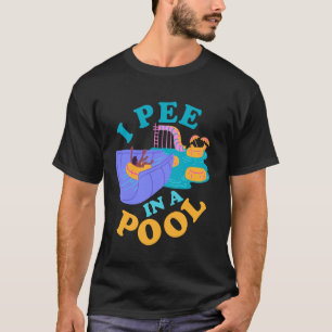 Ich pinkle in Pools Peinlich Lustiger Urlaub Stran T-Shirt