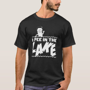 Ich Pipi Im See Familie Camping Angelabenteuer T-Shirt