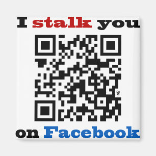 Ich pirsche Sie auf Facebook QR Code an Magnet