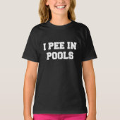 Ich piss in den Pools sonniges Schwimmen Sarcastic T-Shirt (Vorderseite)