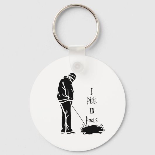 Ich piss in Pools Gag Geschenkwitz voll mit Lachen Schlüsselanhänger (Vorderseite)