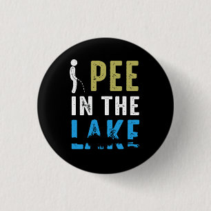 Ich pisse im See Funny Summer Vacation Peeing Lak Button